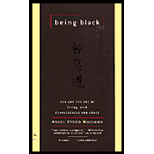 Being Black : Zen and the Art of Living with Fearlessness and Grace