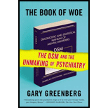 Book of Woe: The DSM and the Unmaking of Psychiatry