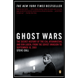 Ghost Wars: The Secret History of the CIA, Afghanistan, and Bin Laden, from the Soviet Invasion to September 10, 2001