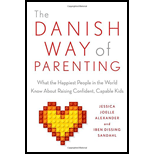 Danish Way of Parenting: What the Happiest People in the World Know About Raising Confident, Capable Kids