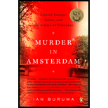 Murder in Amsterdam: Liberal Europe, Islam, and the Limits of Tolerence