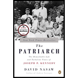 Patriarch: The Remarkable Life and Turbulent Times of Joseph P. Kennedy