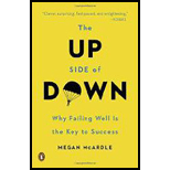 Up Side of Down: Why Failing Well Is the Key to Success