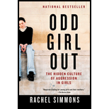 Odd Girl Out : The Hidden Culture of Aggression in Girls