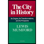 City in History: Its Origins, Its Transformations, and Its Prospects