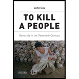 To Kill A People: Genocide in the Twentieth Century
