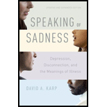 Product Details Speaking of Sadness: Depression, Disconnection, and the Meanings of Illness, Updated and Expanded Edition