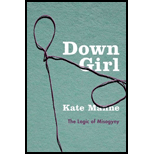 Down Girl: Logic of Misogyny