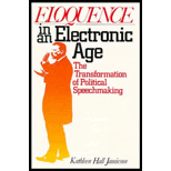 Eloquence in an Electronic Age : The Transformation of Political Speechmaking