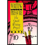 Writing under Pressure : The Quick Writing Process