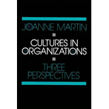 Cultures in Organizations : Three Perspectives