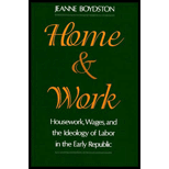 Home and Work: Housework, Wages, and the Ideology of Labor in the Early Republic