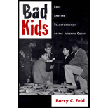 Bad Kids : Race and the Transformation of the Juvenile Court