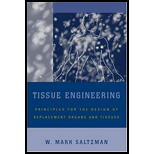 Tissue Engineering: Engineering Principles for the Design of Replacement Organs and Tissues (Hardback)