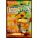 Addiction : From Biology to Drug Policy