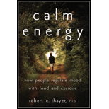 Calm Energy :  How People Regulate Mood with Food and Exercise