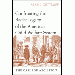 Confronting the Racist Legacy of the American Child Welfare System