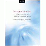 Philosophy: The Quest for Truth 12e, Louis Pojman; Lewis Vaughn Introduction to Philosophy - PHIL 101, University of Las Vegas Custom Edition