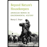 Beyond Nature's Housekeepers: American Women in Environmental History