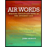 Air Words: Writing for Broadcast News in the Internet Age