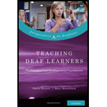 Teaching Deaf Learners : Psychological and Developmental Foundations