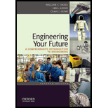 Engineering Your Future : A Comprehensive Introduction to Engineering