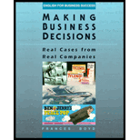 Making Business Decisions : Real Cases from Real Companies