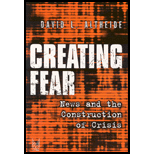 Creating Fear : News and the Construction of Crisis