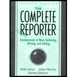 Complete Reporter : Fundamentals of News Gathering, Writing and Editing