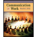 Communication @ Work : Ethical, Effective, and Expressive Communication in the Workplace