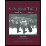 Sociological Theory: Classical Statements