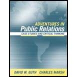 Adventures in Public Relations : Case Studies and Critical Thinking