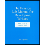 Pearson Lab Manual for Developing Writers: Volume B: Paragraphs