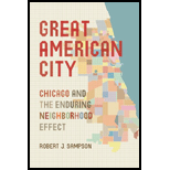 Great American City: Chicago and the Enduring Neighborhood Effect