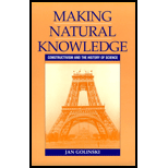 Making Natural Knowledge : Constructivism and the History of Science, with a new Preface