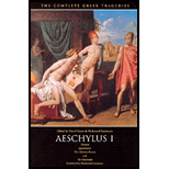 Aeschylus I: Oresteia, Agamemnon, The Libation Bearers, The Eumenides
