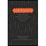 Euripides V: Bacchae, Iphigenia in Aulis, The Cyclops, Rhesus: The Complete Greek Tragedies
