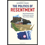 Politics of Resentment: Rural Consciousness in Wisconsin and the Rise of Scott Walker