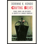 Crafting Selves : Power, Gender and Discourses of Identity in a Japanese Workplace