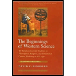 Beginnings of Western Science: The European Scientific Tradition in Philosophical, Religious, and Institutional Context, Prehistory to A. D. 1450