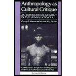 Anthropology as Cultural Critique : An Experimental Moment in the Human Sciences