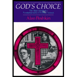 God's Choice: The Total World of a Fundamentalist Christian School