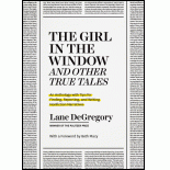 The Girl in the Window and Other True Tales