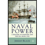 Naval Power : History of Warfare and the Sea from 1500 Onwards