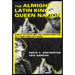 Almighty Latin King and Queen Nations : Street Politics and the Transformation of a New York City Gang