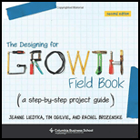 Designing for Growth Field Book: A Step-by-Step Project Guide