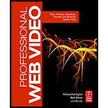 Professional Web Video : Plan, Produce, Distribute, Promote, and Monetize Quality Video