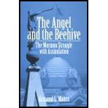 Angel and the Beehive : The Mormon Struggle With Assimilation