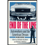 End of the Line : Autoworkers and the American Dream