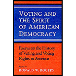 Voting and the Spirit of American Democracy : Essays on the History of Voting Rights in America